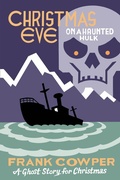 Cover: Christmas Eve on a Haunted Hulk - Biblioasis