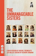 Cover: The Unmanageable Sisters - Nick Hern Books