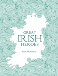Cover: Great Irish Heroes - Mercier Press