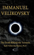 Cover: Immanuel Velikovsky - The Truth Behind the Torment - Paradigma Ltd