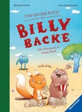 Cover: Das gro&szlig;e Buch von Billy Backe. Band 1 + Band 2 als Sammelband, Vorlesebuch f&uuml;r die ganze Familie! - Ravensburger