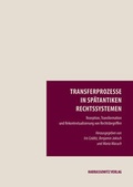 Cover: Transferprozesse in sp&auml;tantiken Rechtssystemen - Harrassowitz Verlag