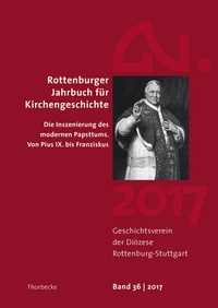 Abbildung von: Rottenburger Jahrbuch für Kirchengeschichte 36/2017 - Jan Thorbecke Verlag