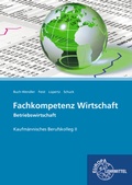 Cover: Fachkompetenz Wirtschaft - Betriebswirtschaft - Europa-Lehrmittel
