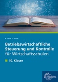 Cover: Betriebswirtschaftliche Steuerung und Kontrolle f&uuml;r Wirtschaftsschulen - Europa-Lehrmittel