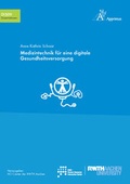 Cover: Medizintechnik f&uuml;r eine digitale Gesundheitsversorgung. - Apprimus Verlag