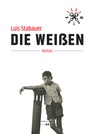 Cover: Die Weißen - HOLLITZER Verlag