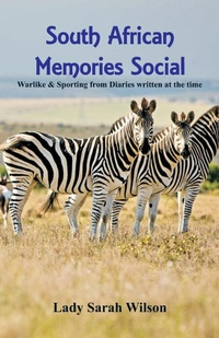 Abbildung von: South African Memories Social, Warlike & Sporting From Diaries Written At The Time - ALPHA EDITION