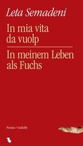 Cover: In mia vita da vuolp / In meinem Leben als Fuchs - Chasa Editura Rumantscha