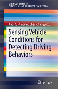 Enlarge image Cover: Sensing Vehicle Conditions for Detecting Driving Behaviors - Springer