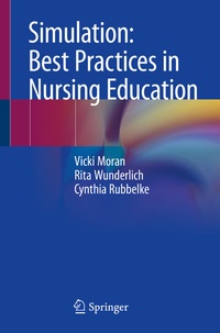 Abbildung von: Simulation: Best Practices in Nursing Education - Springer