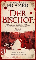 Cover: Der Bischof. Mord im Jahr des Herrn 1434 - Aufbau