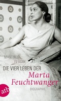 Cover: Die vier Leben der Marta Feuchtwanger - Aufbau
