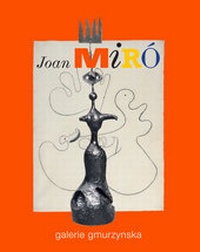 Enlarge image Cover: Joan Miró - Galerie Gmurzynska