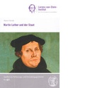 Cover: Martin Luther und der Staat - Universit&auml;t Kiel Lorenz-von-Stein-Inst.