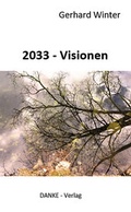 Cover: 2033 - Visionen - Danke-Verlag
