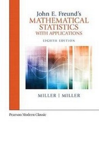 Enlarge image Cover: John E. Freund's Mathematical Statistics with Applications (Classic Version) - Pearson