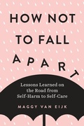Cover: How Not to Fall Apart - Tarcherperigee