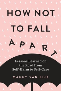 Enlarge image Cover: How Not to Fall Apart - Tarcherperigee