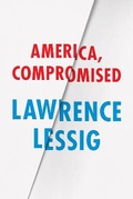 Cover: America, Compromised - University of Chicago Press