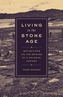 Cover: Living in the Stone Age - University of Chicago Press