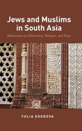 Cover: Jews and Muslims in South Asia - Oxford University Press Inc