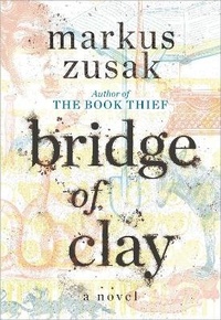 Abbildung von: Bridge of Clay - Knopf Books for Young Readers