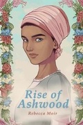 Cover: Rise of Ashwood - Papermill Lion Fiction
