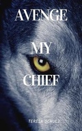 Cover: Avenge My Chief - Blue Phoenix Publishers