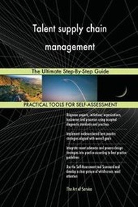 Abbildung von: Talent supply chain management The Ultimate Step-By-Step Guide - 5STARCooks