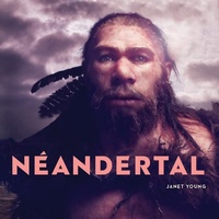 Enlarge image Cover: Neandertal - Mus?e Canadien de L'Histoire