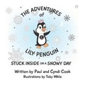 Cover: The Adventures of Lily Penguin - Sweethearts Publishing
