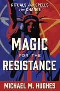 Cover: Magic for the Resistance - Llewellyn Publications,U.S.