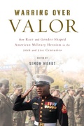 Cover: Warring Over Valor - Rutgers University Press