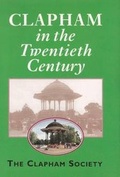Cover: Clapham in the Twentieth Century - The Clapham Society