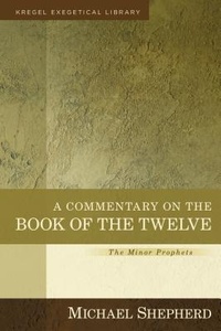 Enlarge image Cover: A Commentary on the Book of the Twelve - The Minor Prophets - Kregel Publications,U.S.