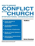 Cover: How to Manage Conflict in the Church, Dysfunctional Congregations, Volume III - Spiritual Growth Resources