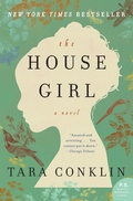 Cover: The House Girl - William Morrow Paperbacks