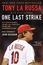 Cover: One Last Strike: Fifty Years in Baseball, Ten and a Half Games Back, and One Final Championship Season - Avon Books