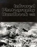 Cover: Infrared Photography Handbook - Amherst Media