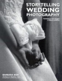 Abbildung von: Storytelling Wedding Photography - Amherst Media