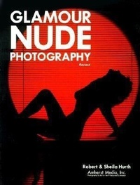 Abbildung von: Glamour Nude Photography - Revised Ed - Amherst Media
