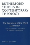 Cover: The Sacrament of the Word Made Flesh - Rutherford House