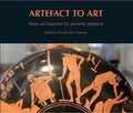 Cover: Artefact to Art - University of Leicester School of Archaeology and Ancient History