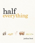 Cover: Half Everything - Unprecedented Press LLC