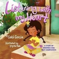 Cover: Listening with My Heart - Skinned Knee Publishing