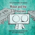 Cover: Wobot and the 3 Technicians - SF Publishing