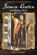 Cover: Simon Kenton Unlikely Hero - Sable Creek Press