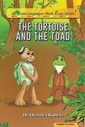 Cover: The Tortoise and The Toad. - Blazing Ideas Limited