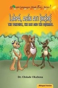 Cover: The Tortoise, the Rat and the Squirrel - Bilingual - Blazing Ideas Limited